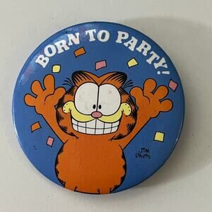 Garfield Born to Party Vintage Pinback Button STB7-PB2